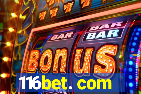 116bet. com